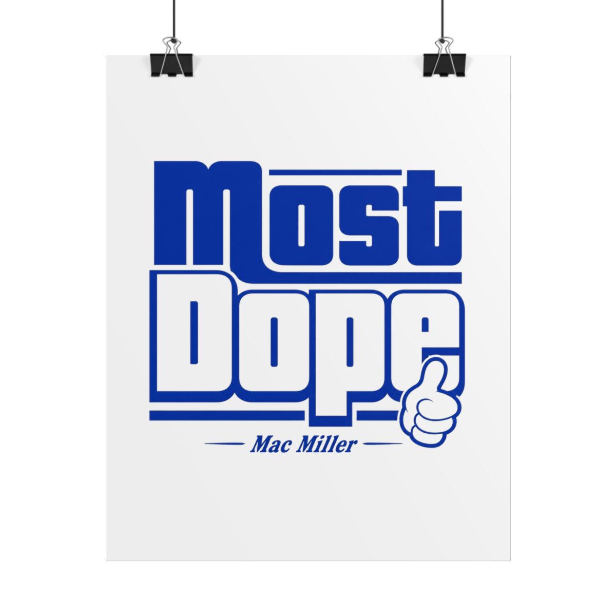 Mac Miller "Most Dope" Poster