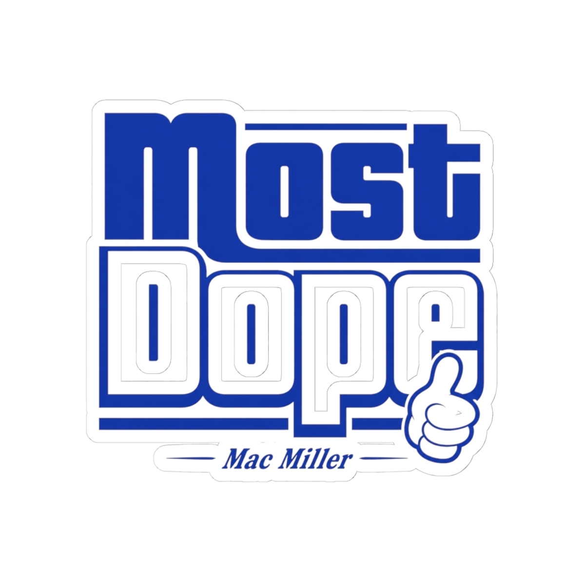 Mac Miller "Most Dope" Sticker