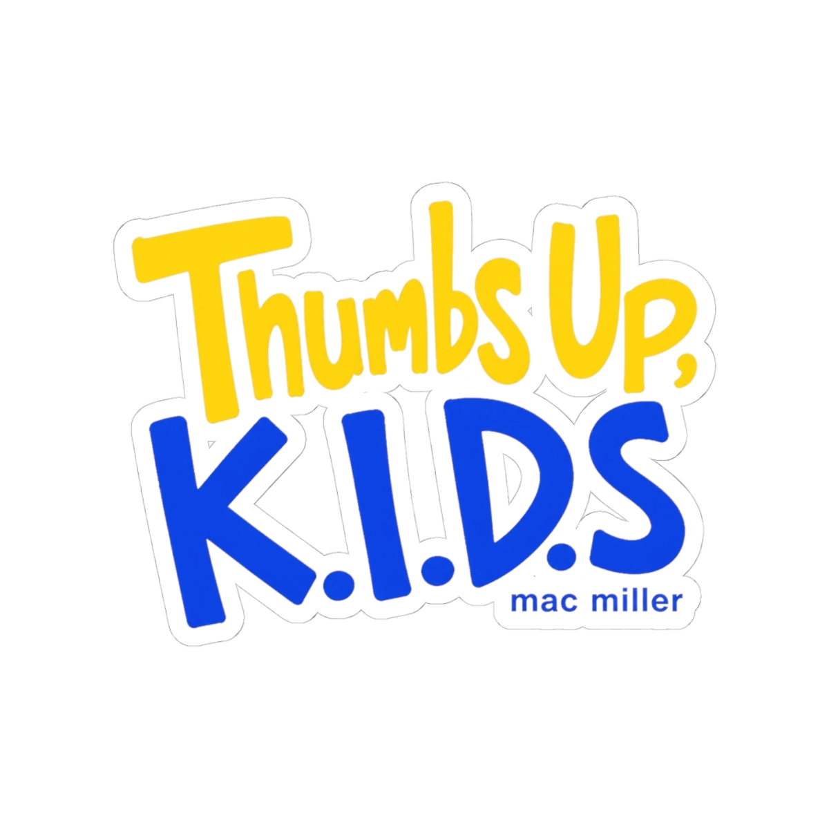 Mac Miller "Thumbs Up, K.I.D.S" Sticker